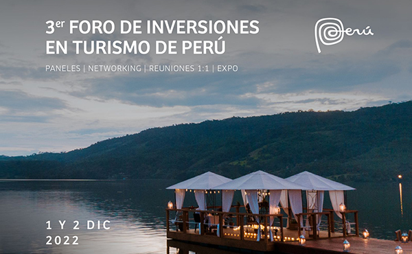 Investments Tourism in Peru forum 2022
